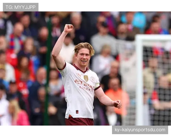 德布劳内本赛季高位传球撕开防线助曼城持续主导强强对话